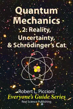 quantum mechanics 2: reality, uncertainty, & schrödinger’s cat book cover image