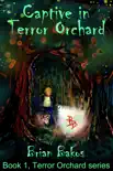 Captive in Terror Orchard synopsis, comments