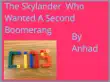 The Skylander Who Wanted a Second Boomerang synopsis, comments