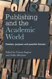 Publishing and the Academic World synopsis, comments