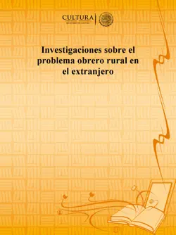 investigaciones sobre el problema obrero rural en el extranjero imagen de la portada del libro