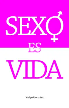 sexo es vida imagen de la portada del libro