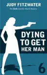 Dying to Get Her Man synopsis, comments