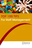 Top 100 Tips for Staff Management synopsis, comments