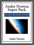 Andre Norton Super Pack synopsis, comments