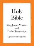 Holy Bible, King James Version and Darby Translation book summary, reviews and download