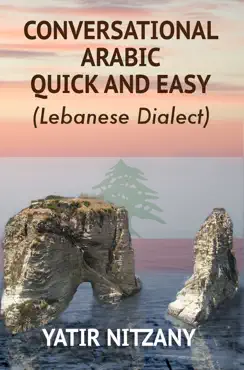 conversational arabic quick and easy: lebanese dialect book cover image