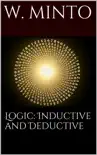 Logic, Inductive and Deductive synopsis, comments