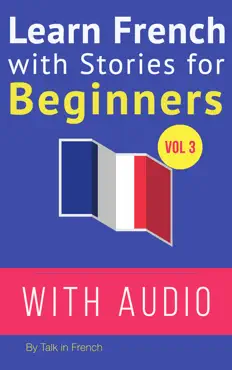 learn french with stories for beginners volume 3 book cover image