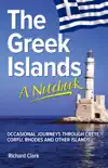 The Greek Islands: A Notebook sinopsis y comentarios