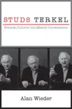 Studs Terkel synopsis, comments