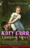 KATY CARR Complete Series: What Katy Did, What Katy Did at School, What Katy Did Next, Clover, In the High Valley & Curly Locks (Illustrated) sinopsis y comentarios