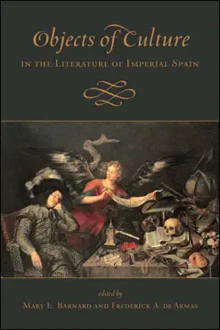 objects of culture in the literature of imperial spain imagen de la portada del libro