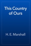 This Country of Ours book summary, reviews and download