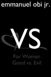 Versus for Women: Good vs Evil sinopsis y comentarios