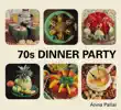 70s Dinner Party sinopsis y comentarios