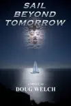 Sail Beyond Tomorrow synopsis, comments