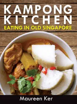 kampong kitchen - eating in old singapore book cover image