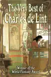 The Very Best of Charles de Lint synopsis, comments