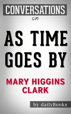 as time goes by: a novel by mary higgins clark conversation starters imagen de la portada del libro