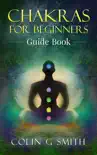 Chakras for Beginners Guide Book synopsis, comments