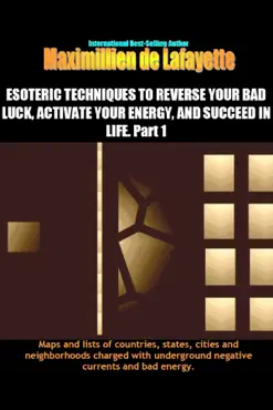 esoteric techniques to reverse your bad luck, activate your energy, and succeed in life book cover image