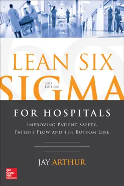 lean six sigma for hospitals: improving patient safety, patient flow and the bottom line, second edition book cover image