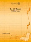 Un Gil Blas en Californias sinopsis y comentarios
