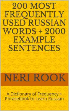 200 most frequently used russian words + 2000 example sentences: a dictionary of frequency + phrasebook to learn russian book cover image