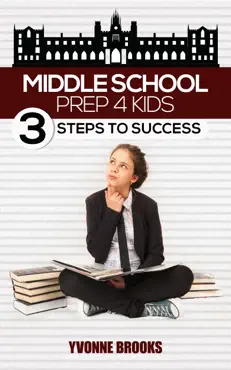 middle school prep: 3 steps to success book cover image