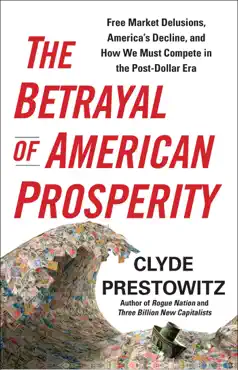 the betrayal of american prosperity book cover image
