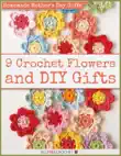 Homemade Mother's Day Gifts - 9 Crochet Flowers and DIY Gifts sinopsis y comentarios