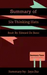 Summary of Six Thinking Hats synopsis, comments