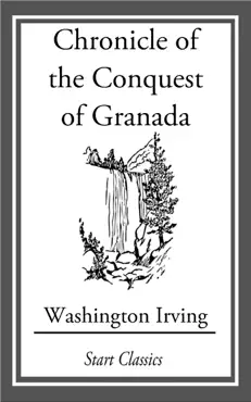 chronicle of the conquest of granada book cover image