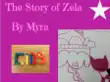 The Story of Zela synopsis, comments