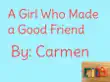 A Girl Who Made a Good Friend synopsis, comments
