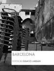 Barcelona. Una exploracion fotografica synopsis, comments