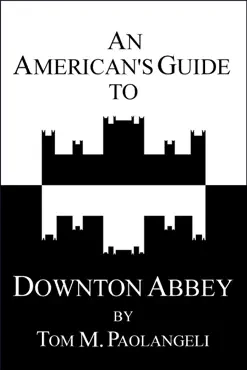 an american's guide to downton abbey book cover image