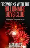 Fireworks with the Billionaire Boys Club synopsis, comments