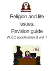 Religion and Life Issues Revision Guide synopsis, comments