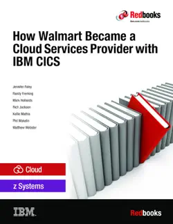 how walmart became a cloud services provider with ibm cics book cover image