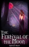 The Festival of the Moon (Girls Wearing Black: Book Two) sinopsis y comentarios