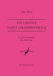 En lisant Saxo Grammaticus synopsis, comments