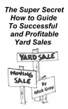 The Super Secret Guide to Successful Yard Sales synopsis, comments