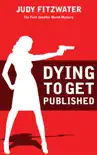 Dying to Get Published synopsis, comments