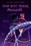 Your Best Friend, Meredith synopsis, comments