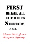 First Break All the Rules Summary book summary, reviews and download