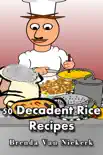 50 Decadent Rice Recipes synopsis, comments