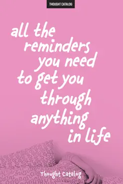 all the reminders you need to get you through anything in life book cover image