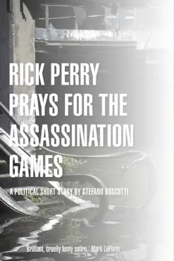 rick perry prays for the assassination games (story) book cover image
